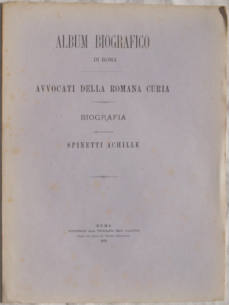 ALBUM BIOGRAFICO DI ROMA AVVOCATI DELLA ROMANA CURIA BIOGRAFIA DELL'AVVOCATO …