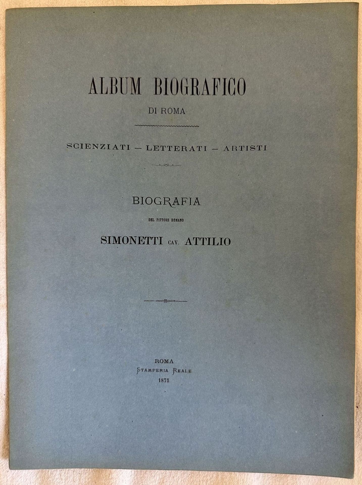 ALBUM BIOGRAFICO DI ROMA SCIENZIATI - LETTERATI - ARTISTI BIOGRAFIA …
