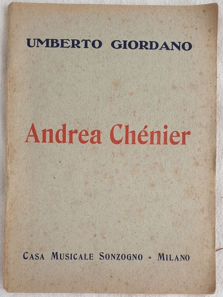 ANDREA CHENIER DRAMMA DI AMBIENTE STORICO SCRITTO IN QUATTRO QUADRI …