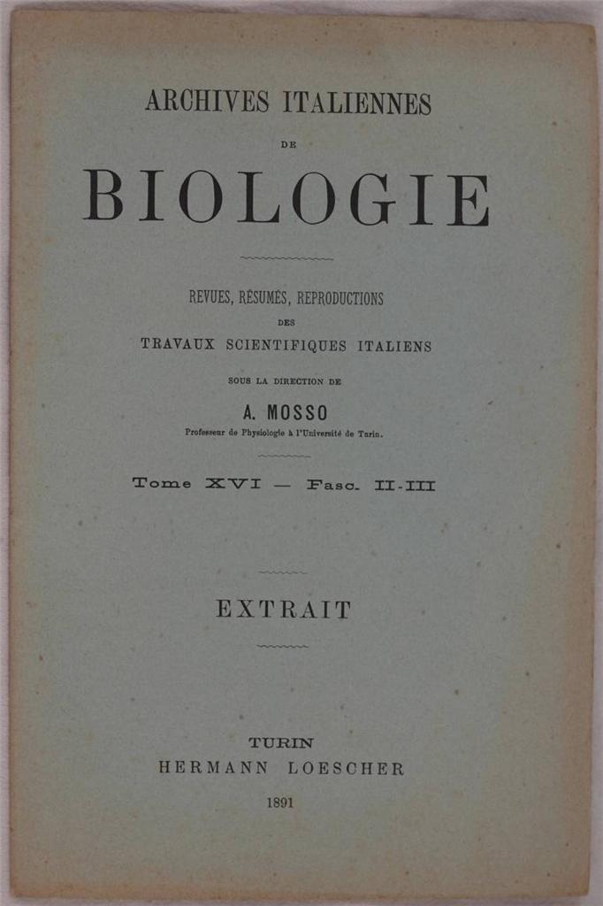 ARCHIVES ITALIENNES DE BIOLOGIE REVUES, RESUMES, REPRODUCTIONS DES TRAVAUX SCIENTIFIQUES …