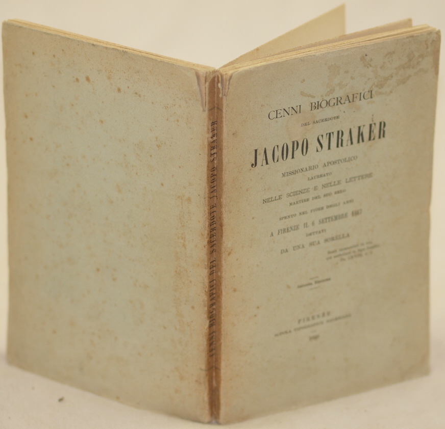 CENNI BIOGRAFICI DEL SACERDOTE JACOPO STRAKER MISSIONARIO APOSTOLICO