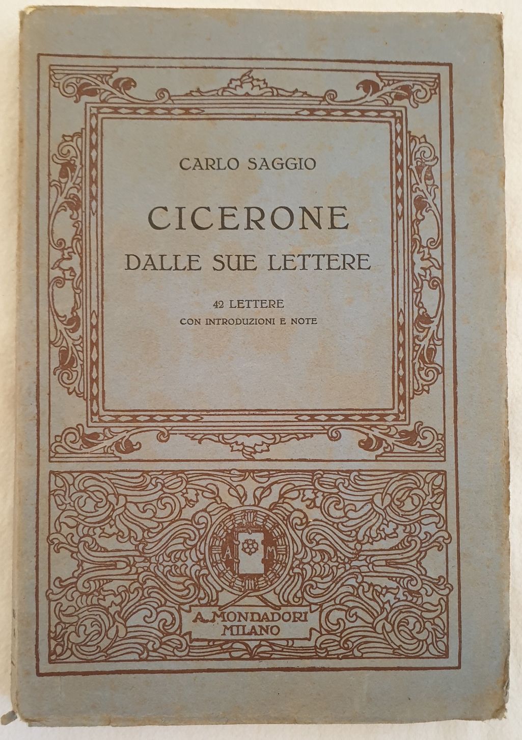 CICERONE DALLE SUE LETTERE