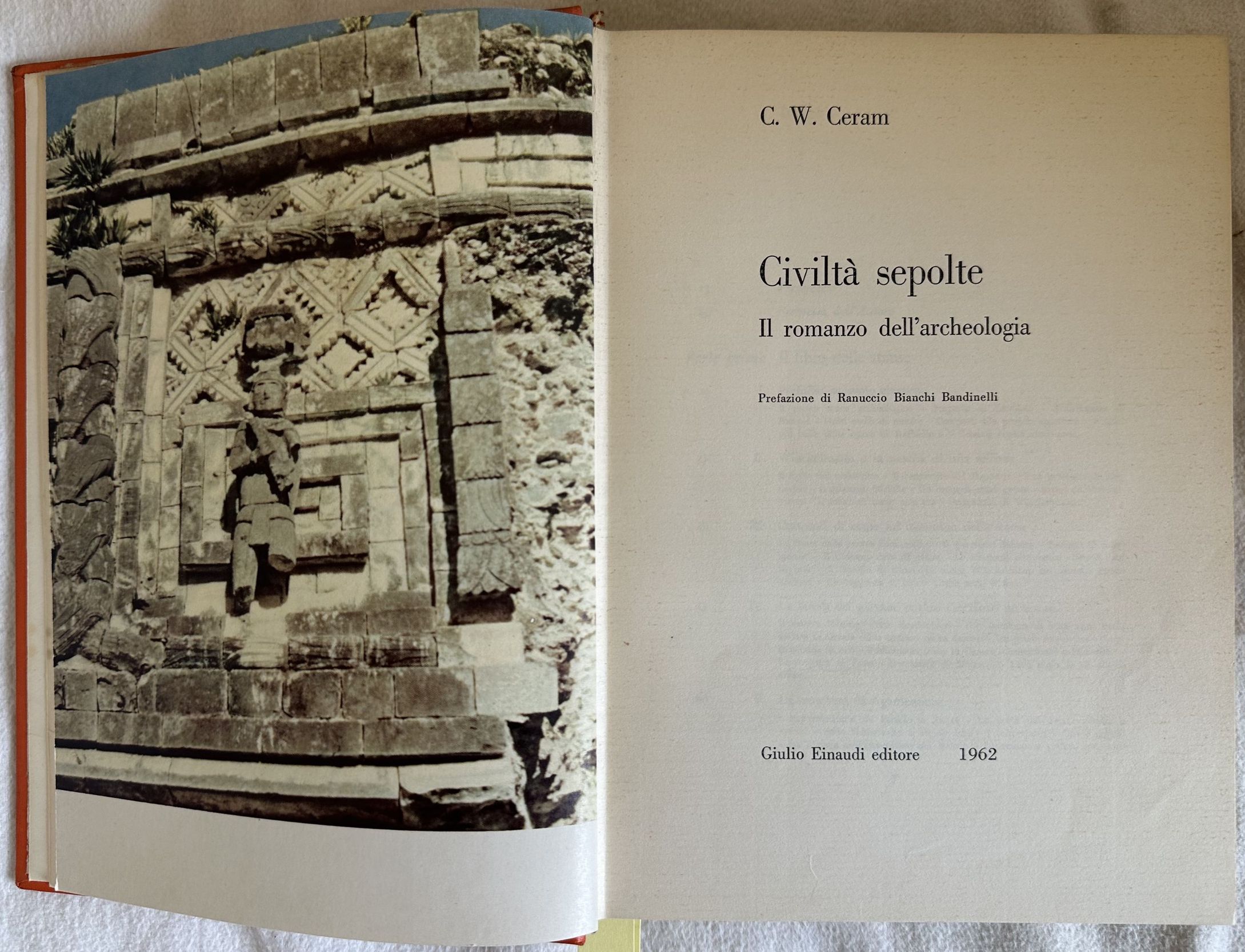 CIVILTA' SEPOLTE IL ROMANZO DELL'ARCHEOLOGIA PREFAZIONE DI RANUCCIO BIANCHI BANDINELLI