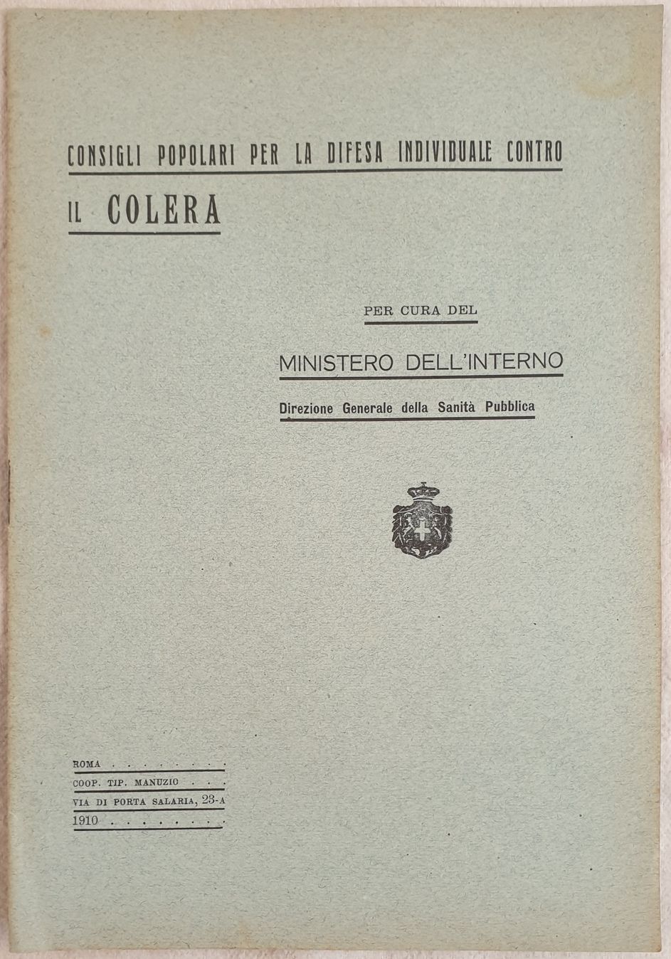 CONSIGLI INDIVIDUALI PER LA DIFESA INDIVIDUALE CONTRO IL COLERA