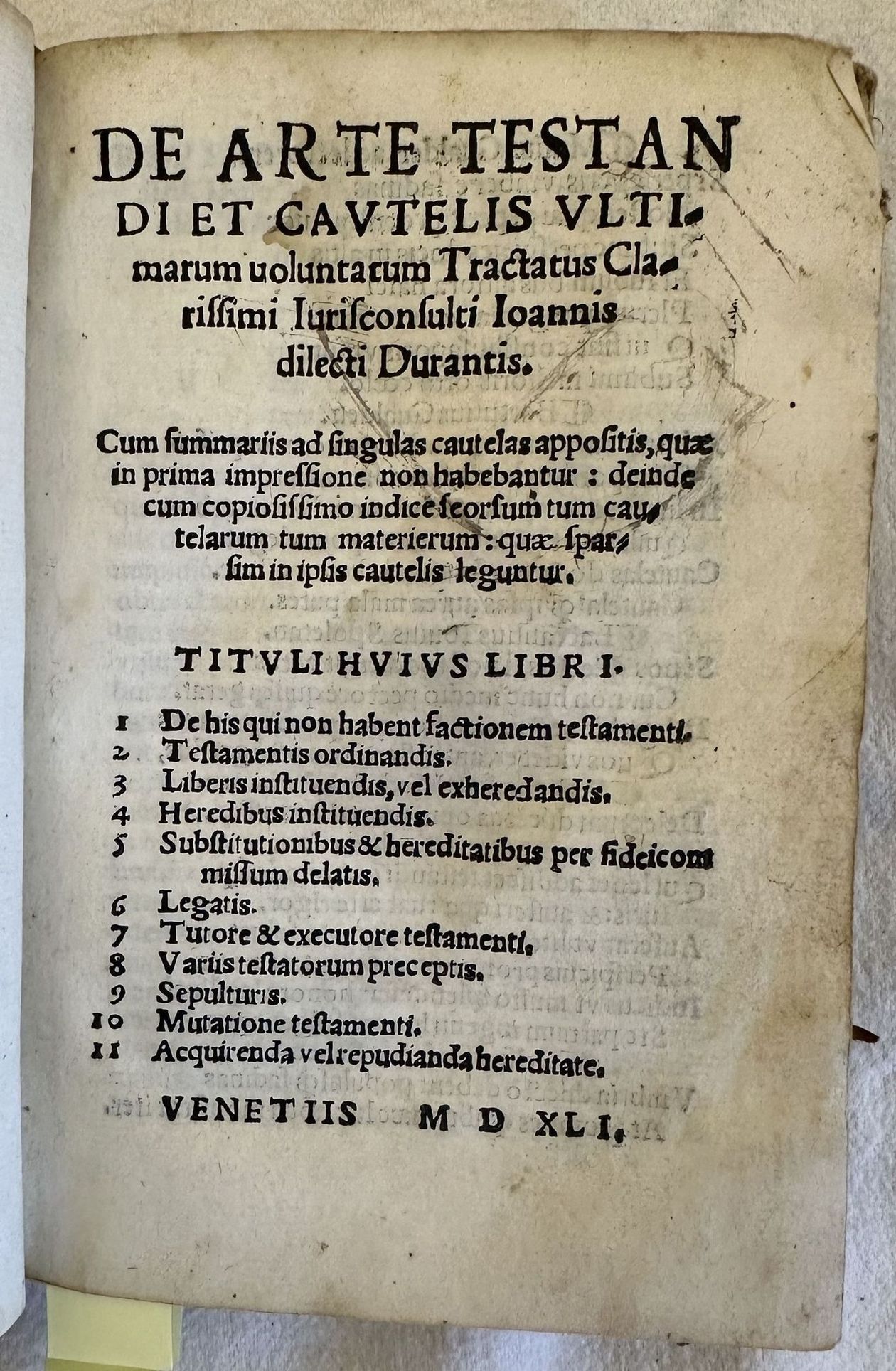 DE ARTE TESTANDI ET CAUTELIS ULTIMARUM VOLUNTATUM TRACTATUS CLARISSIMI IURISCONSULTI …