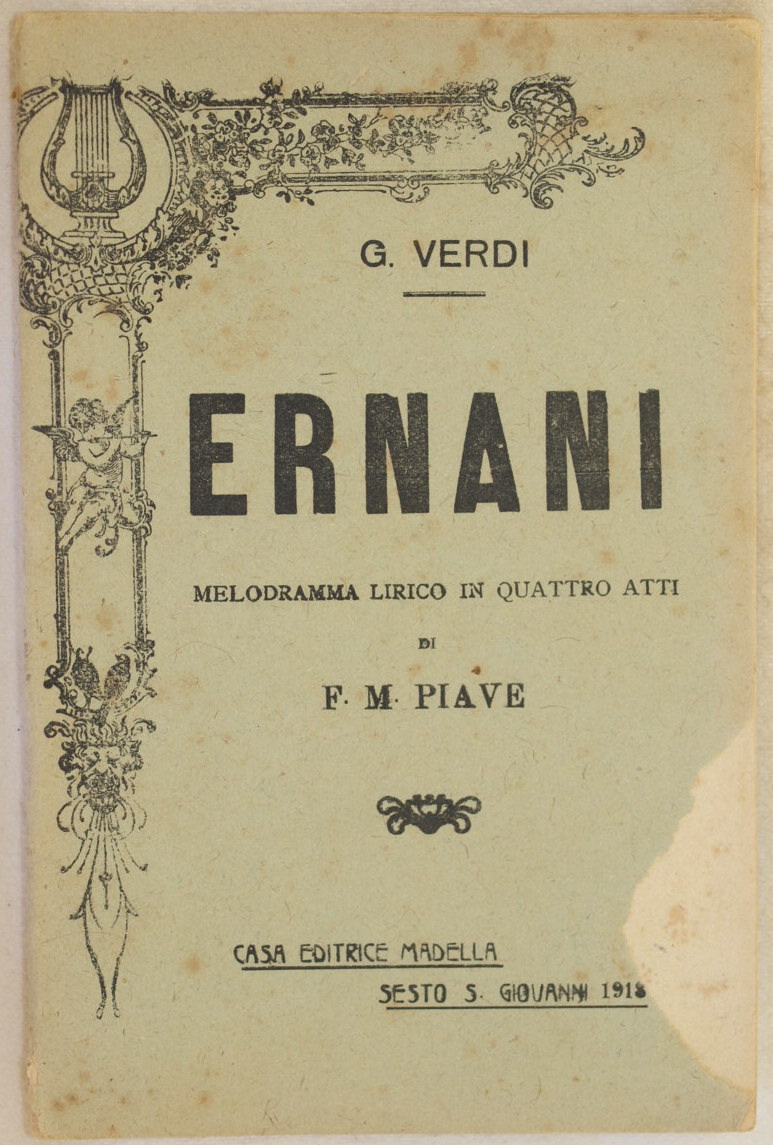 ERNANI DRAMMA LIRICO IN QUATTRO ATTI DI F. M. PIAVE …