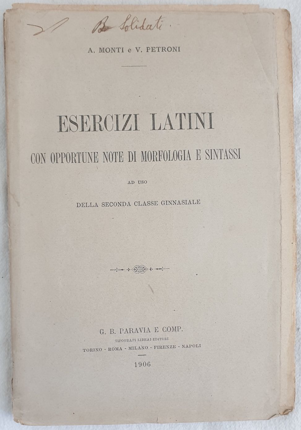 ESERCIZI LATINI CON OPPORTUNE NOTE DI MORFOLOGIA E SINTASSI