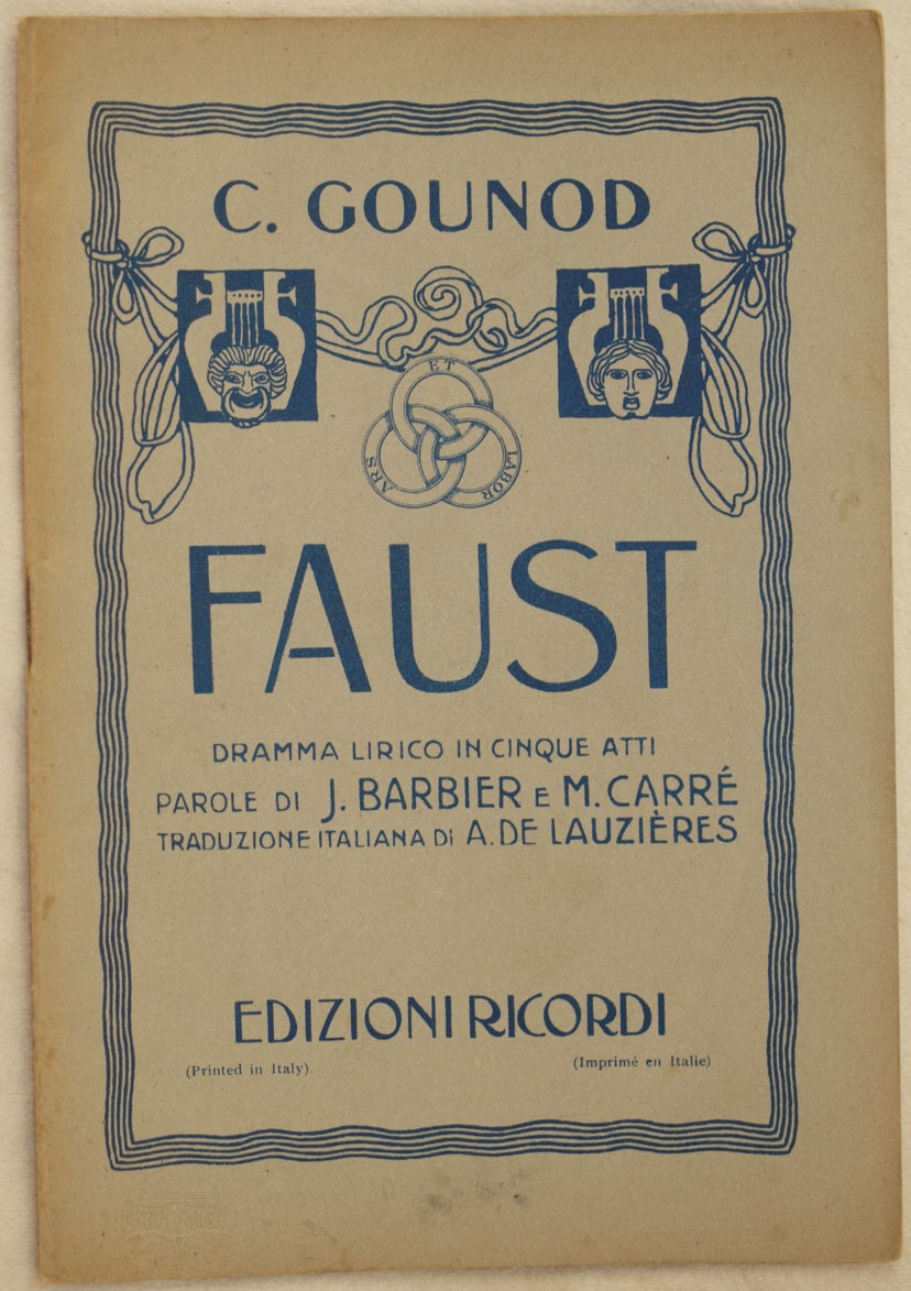 FAUST DRAMMA LIRICO IN CINQUE ATTI DEI SIGNORI J. BARBIER …