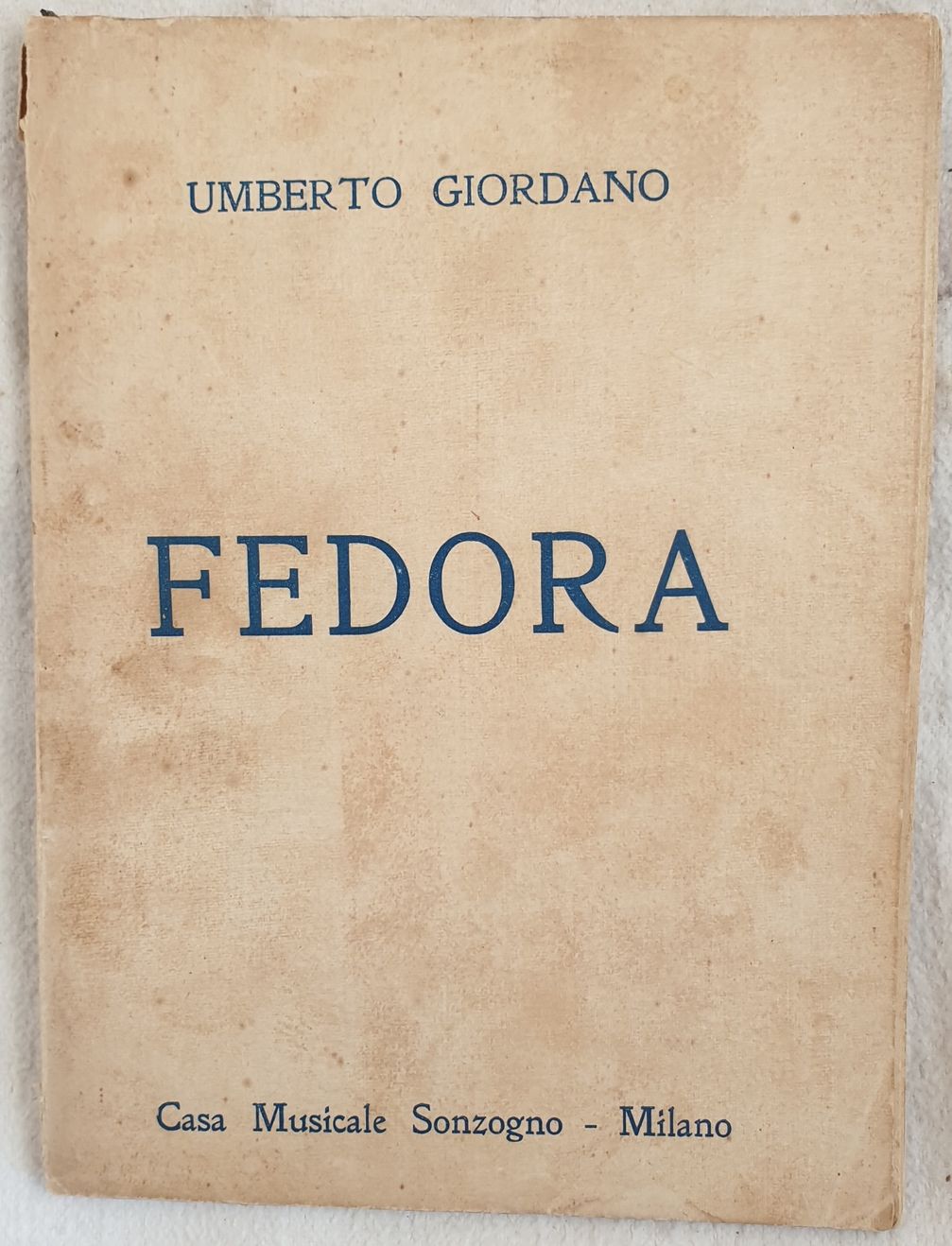 FEDORA DRAMMA DI V. SARDOU RIDOTTO IN TRE ATTI PER …