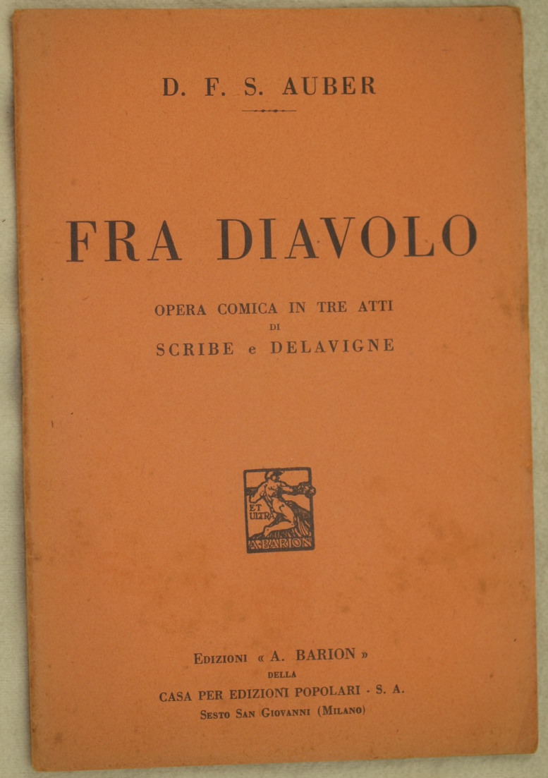 FRA DIAVOLO OPERA COMICA IN TRE ATTI DI SCRIBE E …