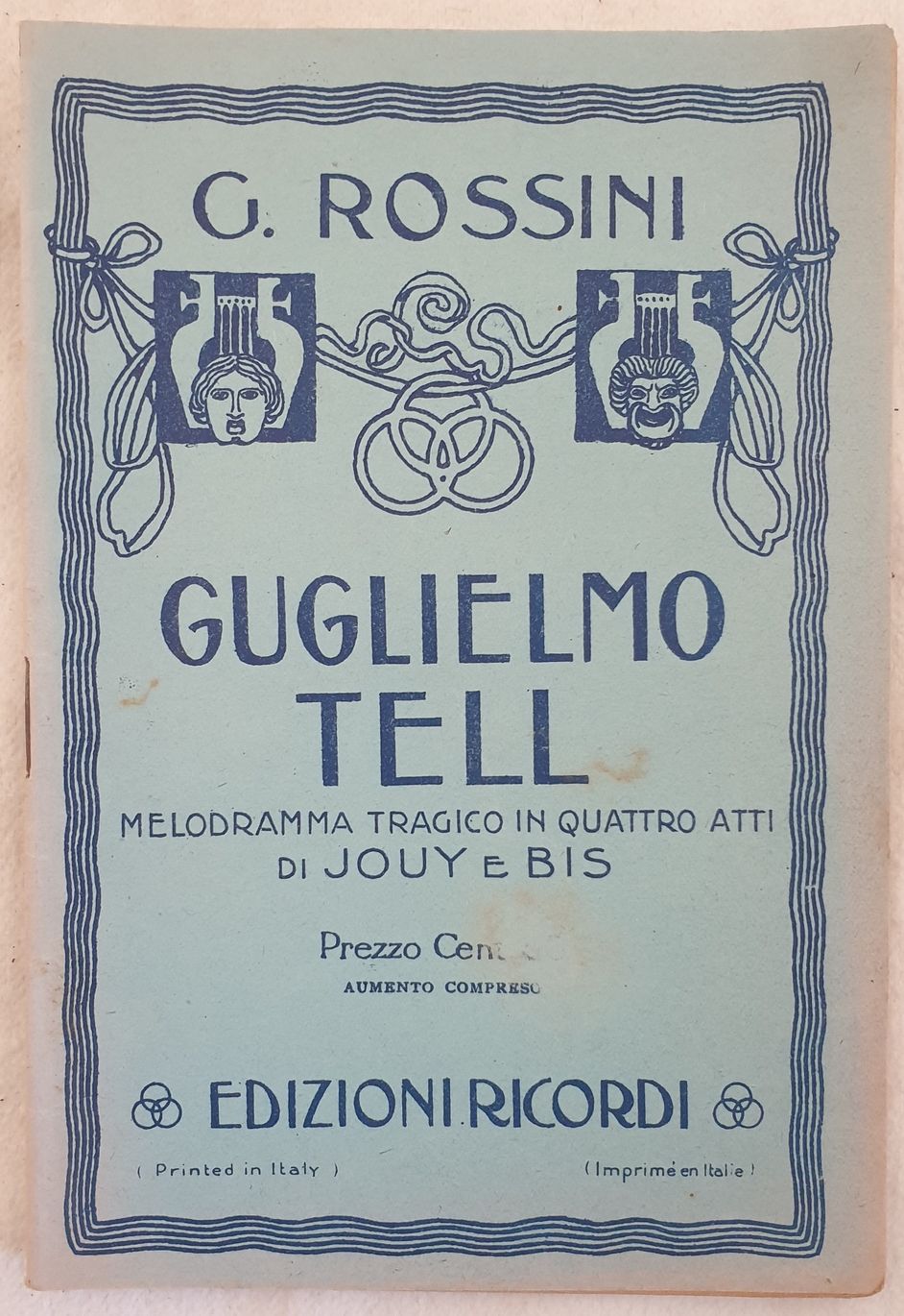 GUGLIELMO TELL MELODRAMMA TRAGICO IN QUATTRO ATTI DI JOUY E …