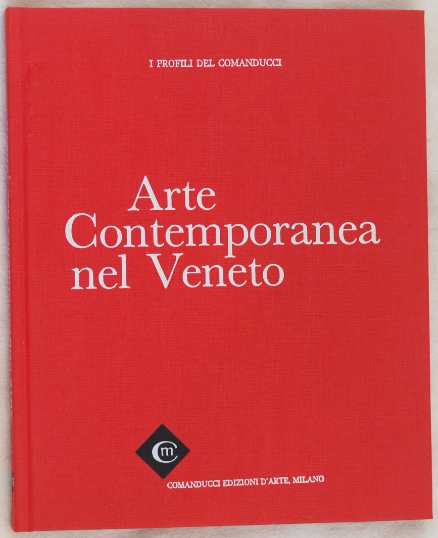 I PROFILI DEL COMANDUCCI ARTE CONTEMPORANEA NEL VENETO