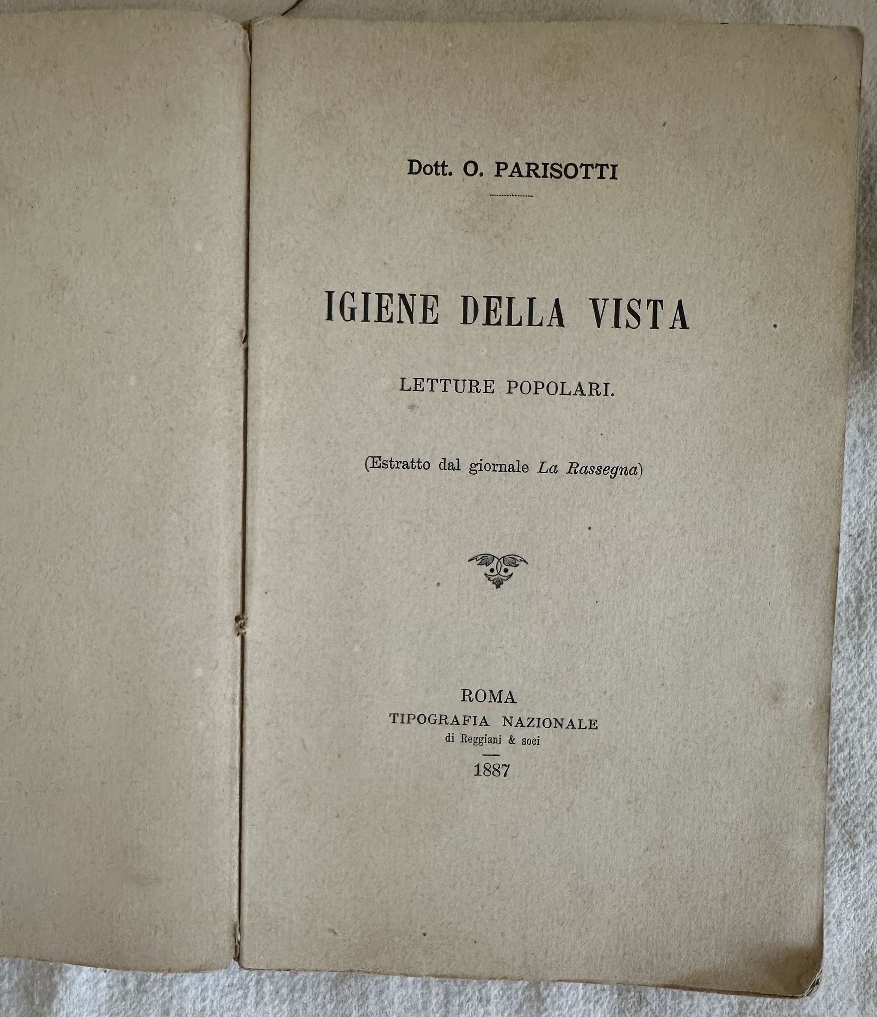 IGIENE DELLA VISTA LETTURE POPOLARI (ESTRATTO DAL GIORNALE LA RASSEGNA)