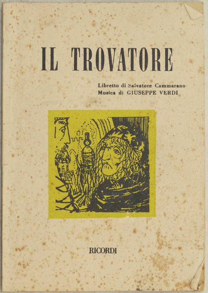 IL TROVATORE DRAMMA IN QUATTRO PARTI LIBRETTO DI SALVATORE CAMMARANO …