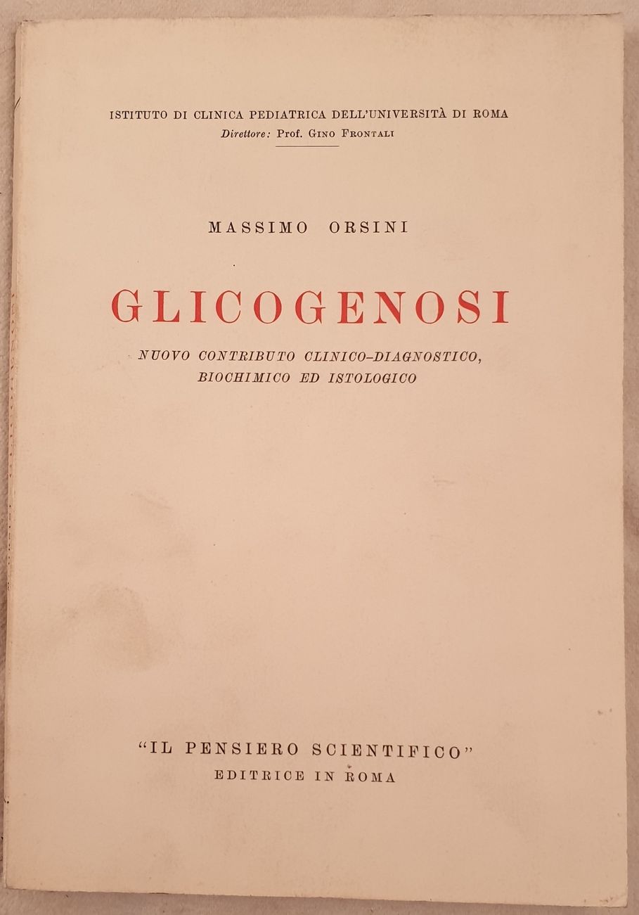 ISTITUTO DI CLINICA PEDIATRICA DELL'UNIVERSITA DI ROMA MASSIMO ORSINI GLICOGENOSI …