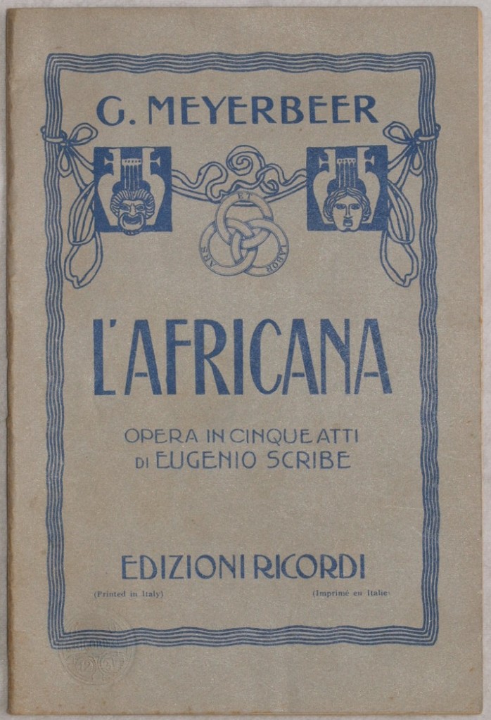 L'AFRICANA OPERA IN CINQUE ATTI DI EUGENIO SCRIBE