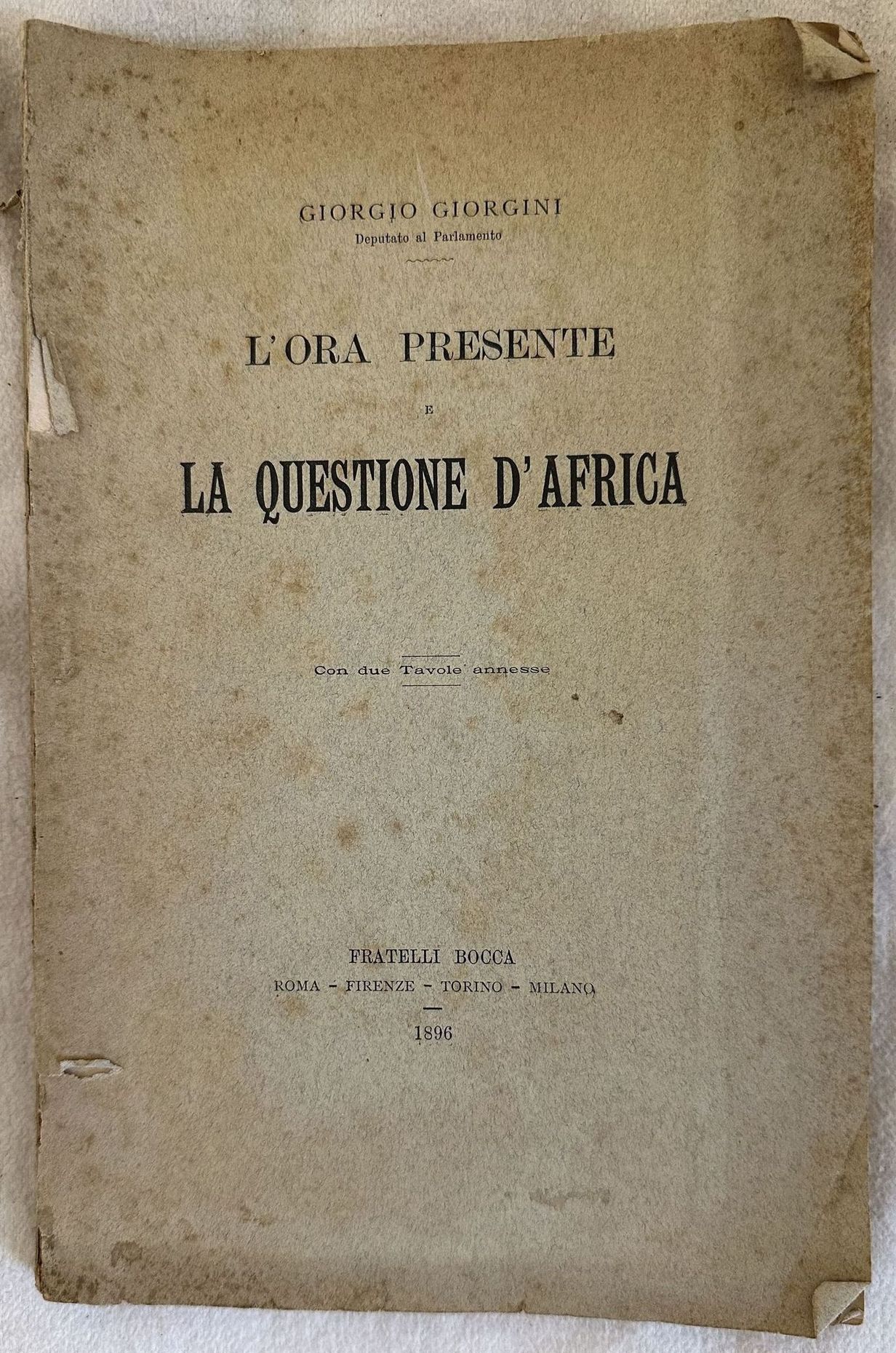 L'ORA PRESENTE E LA QUESTIONE D'AFRICA CON DUE TAVOLE ANNESSE