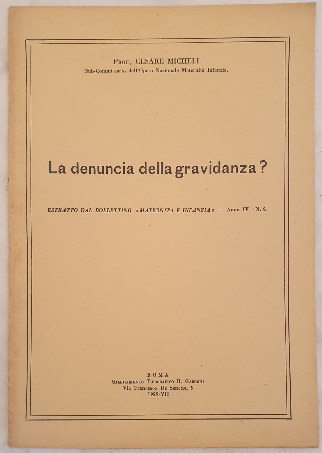 LA DENUNCIA DELLA GRAVIDANZA? ESTRATTO DAL BOLETTINO "MATERNITA E INFANZIA" …