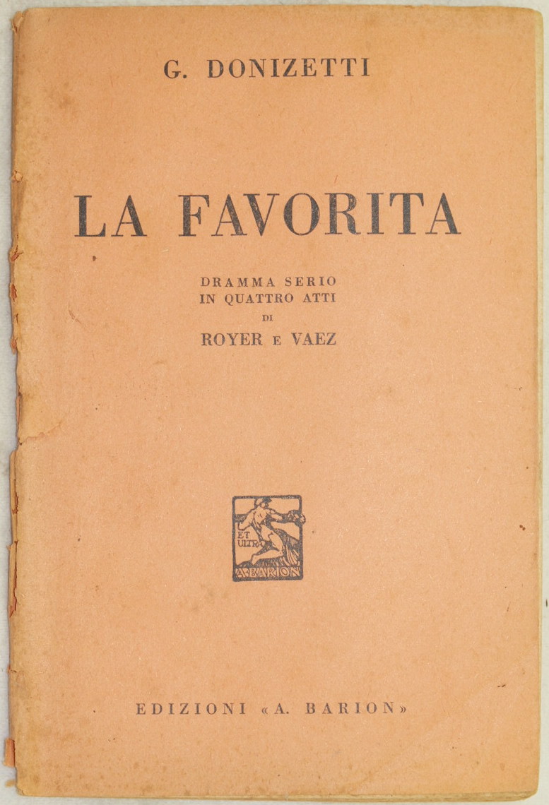 LA FAVORITA DRAMMA SERIO IN QUATTRO ATTI DI ROYER E …