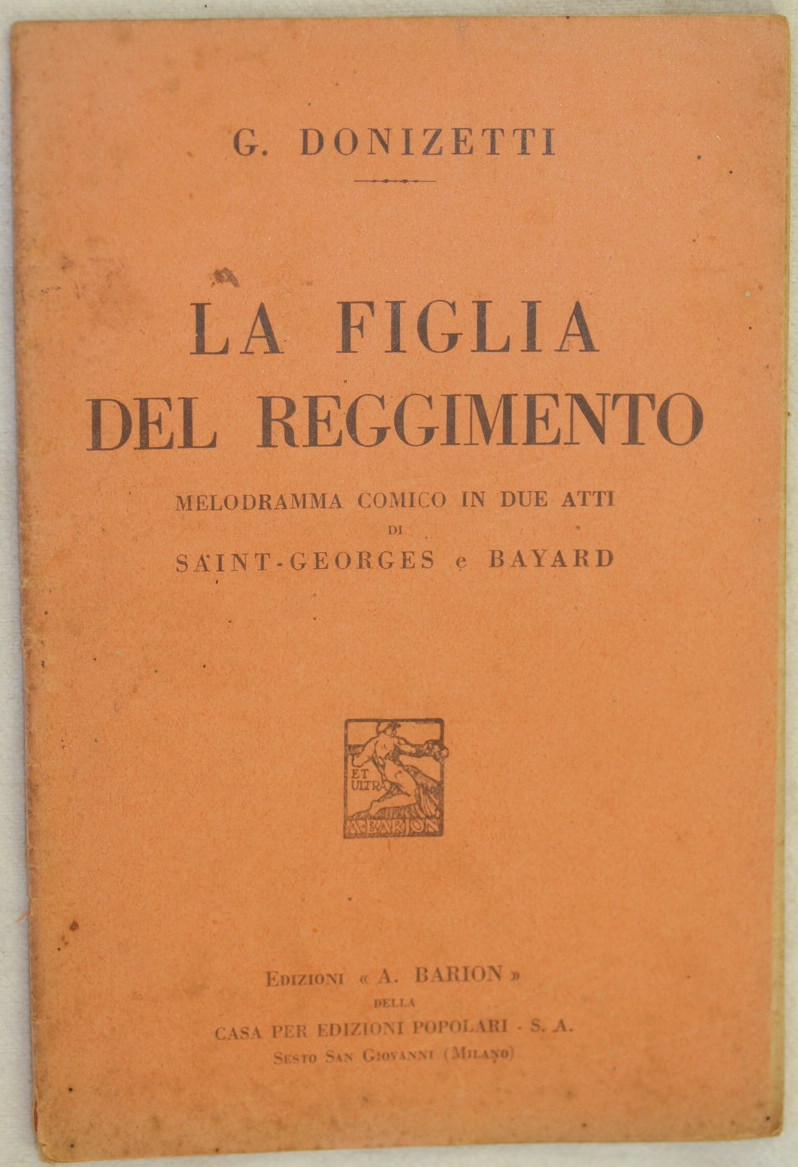 LA FIGLIA DEL REGGIMENTO MELODRAMMA COMICO IN DUE ATTI DI …