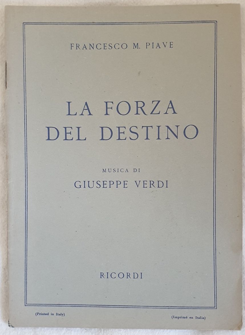 LA FORZA DEL DESTINO OPERA IN QUATTRO ATTI