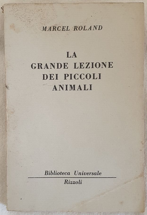 LA GRANDE LEZIONI DEI PICCOLI ANIMALI