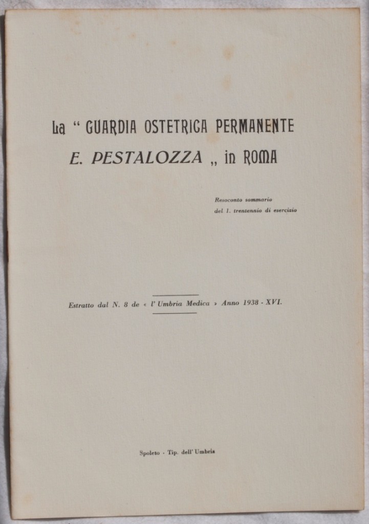 LA GUARDIA OSTETRICA PERMANENTE E. PESTALOZZA IN ROMA RESOCONTO SOMMARIO …