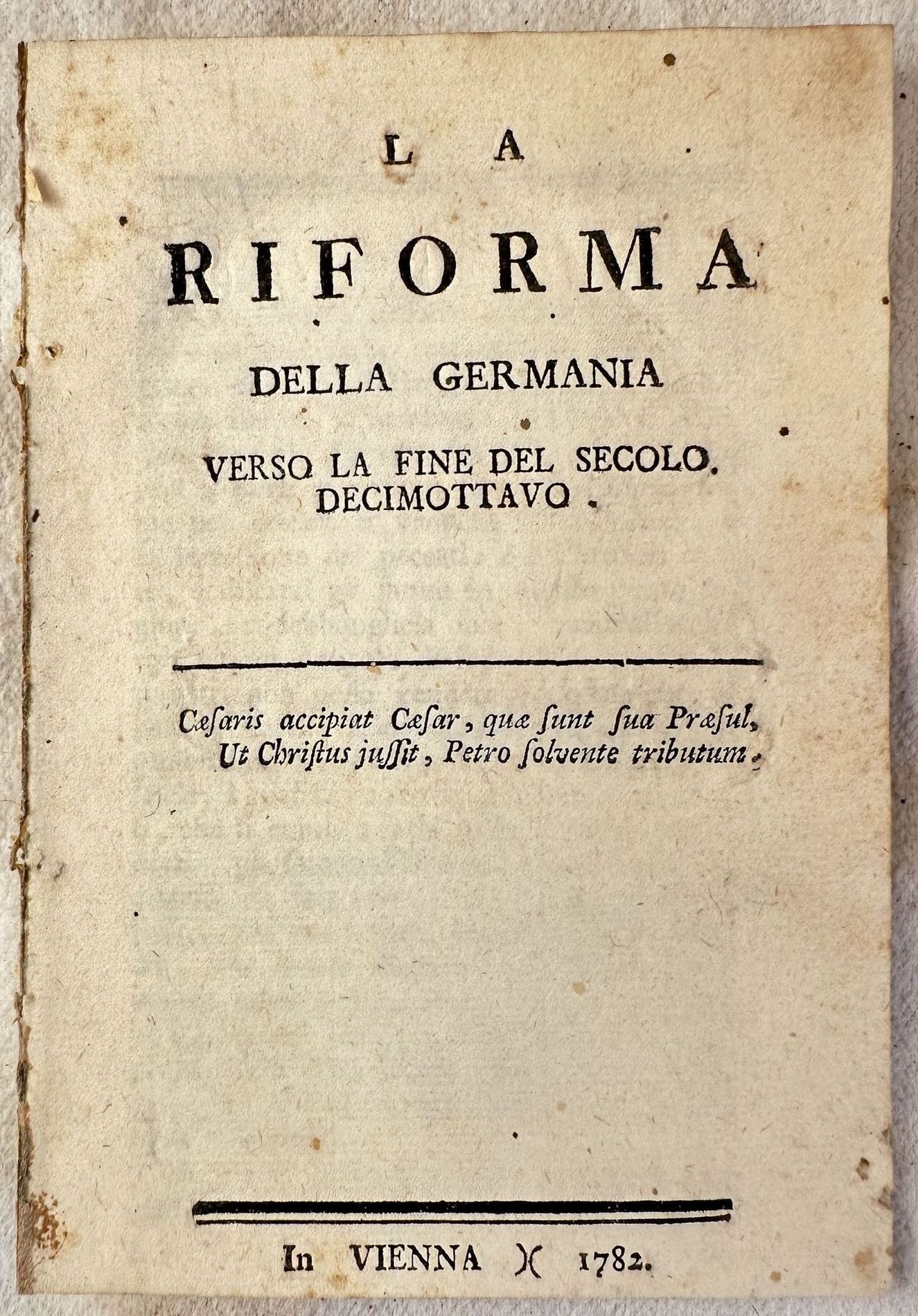 LA RIFORMA DELLA GERMANIA VERSO LA FINE DEL SECOLO DECIMOTTAVO
