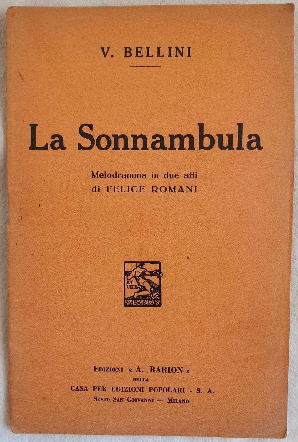 LA SONNAMBULA MELODRAMMA IN DUE ATTI DI FELICE ROMANI