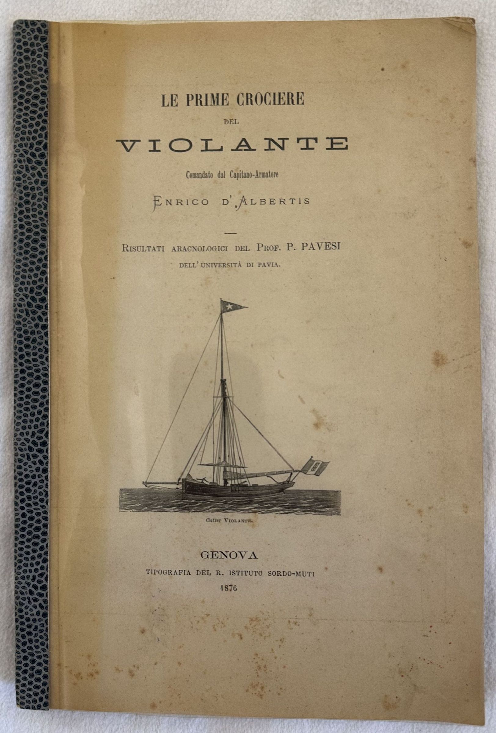 LE PRIME CROCIERE DEL VIOLANTE COMANDATO DAL CAPITANO ARMATORE ENRICO …