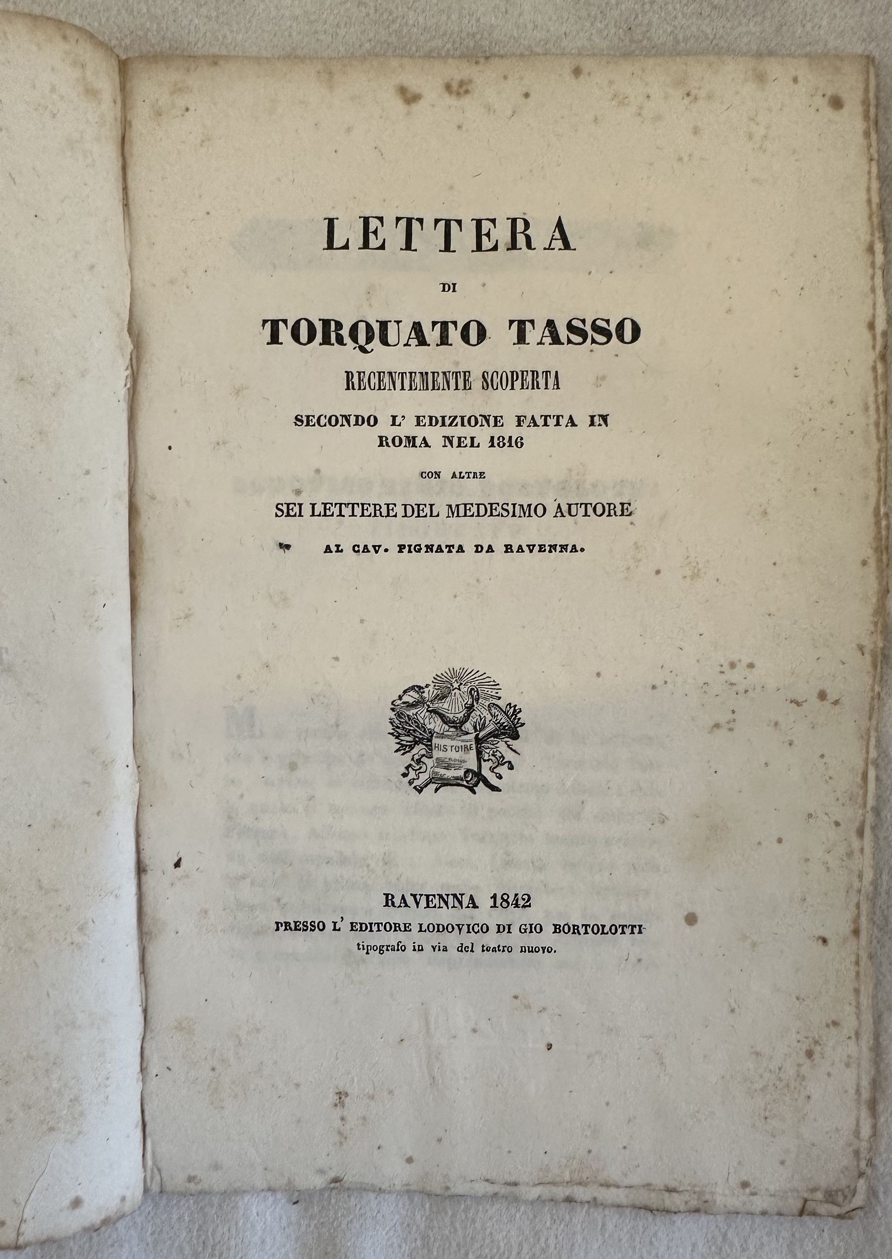 LETTERA DI TORQUATO TASSO RECENTEMENTE SCOPERTA SECONDO L'EDIZIONE FATTA IN …