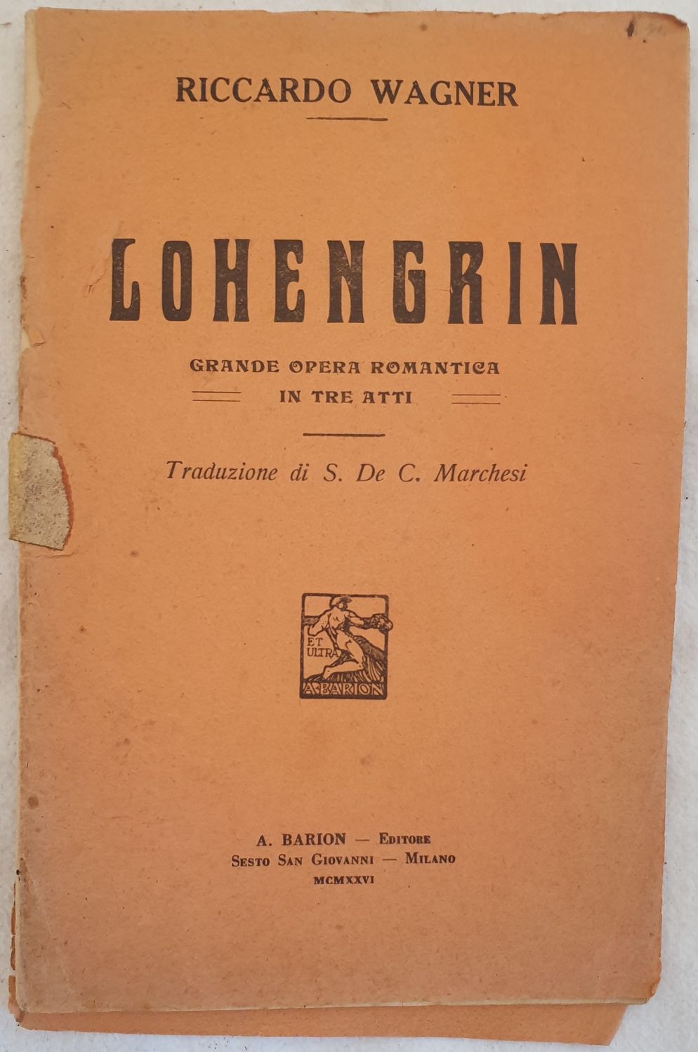 LOHENGRIN GRANDE OPERA ROMANTICA IN TRE ATTI