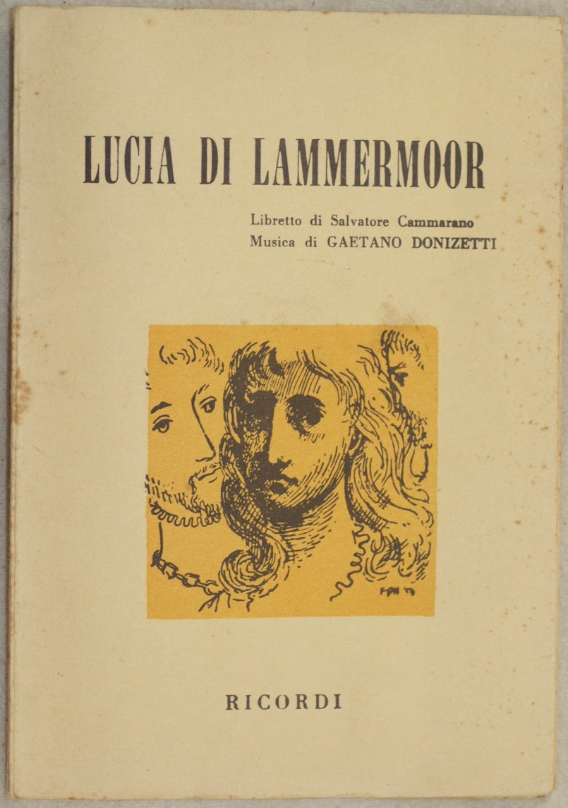 LUCIA DI LAMMERMOOR DRAMMA TRAGICO IN 2 PARTI LIBRETTO DI …