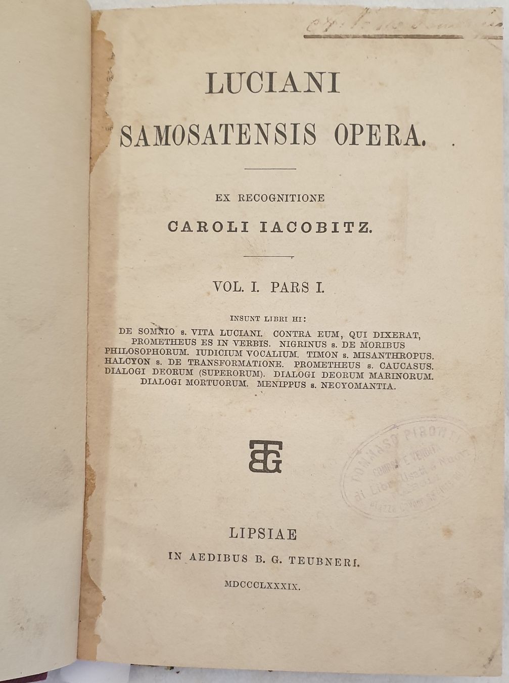 LUCIANI SAMOSANTENSIS OPERA EX RECOGNITIONE CARLI IACOBITZ VOL. I PARS …