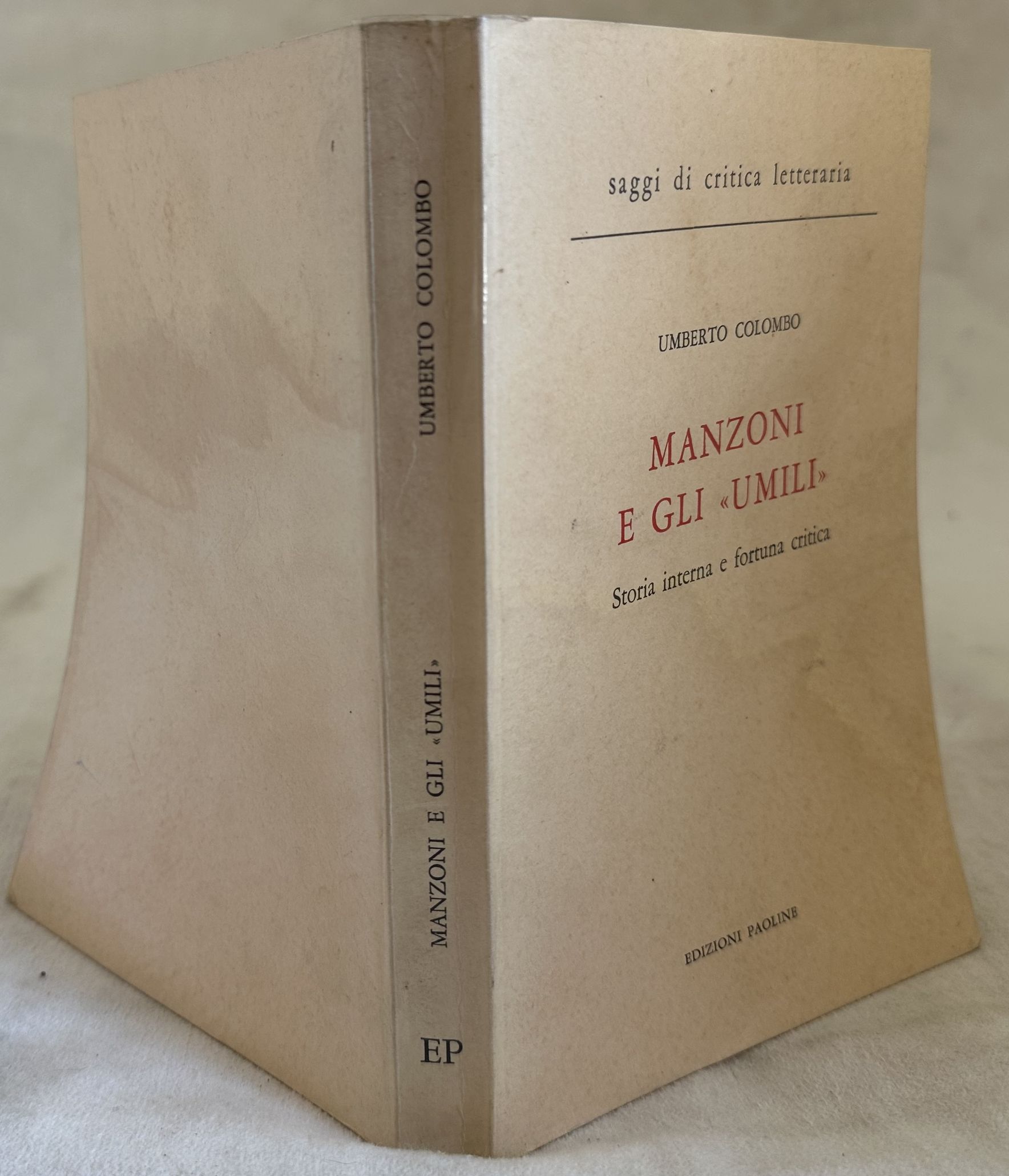 MANZONI E GLI "UMILI" STORIA INTERNA E FORTUNA CRITICA