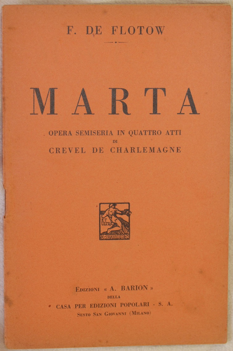 MARTA OPERA SEMISERIA IN QUATTRO ATTI DI CREVEL DE CHARLEMAGNE …