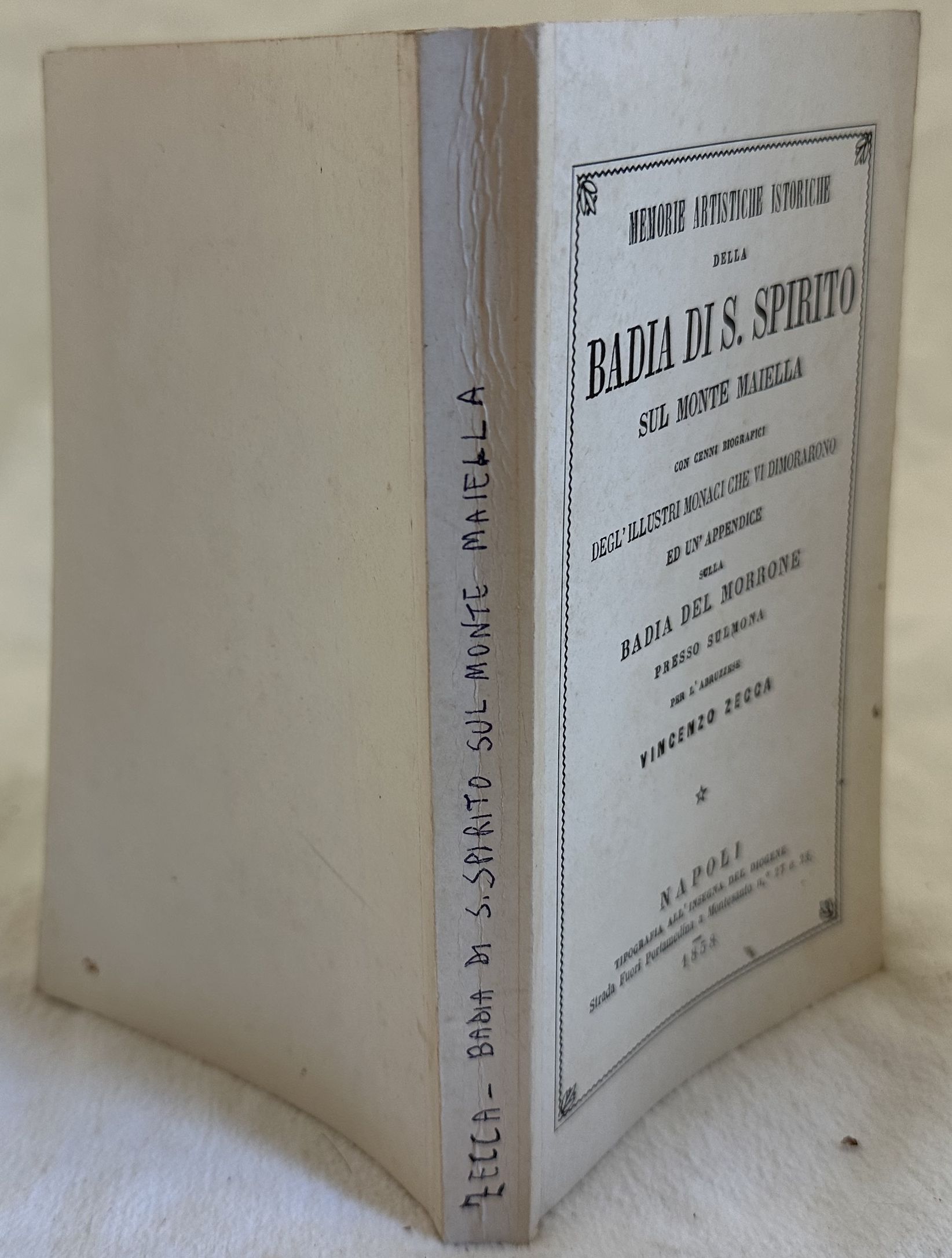 MEMORIE ARTISTICHE ISTORICHE DELLA BADIA SI S. SPIRITO SUL MONTE …