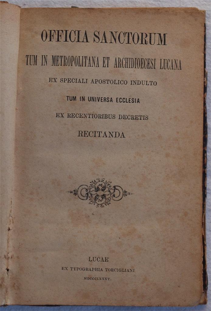 OFFICIA SANCTORUM TUM IN METROPOLITANA ET ARCHIDIOCESI LUCANA EX SPECIALI …