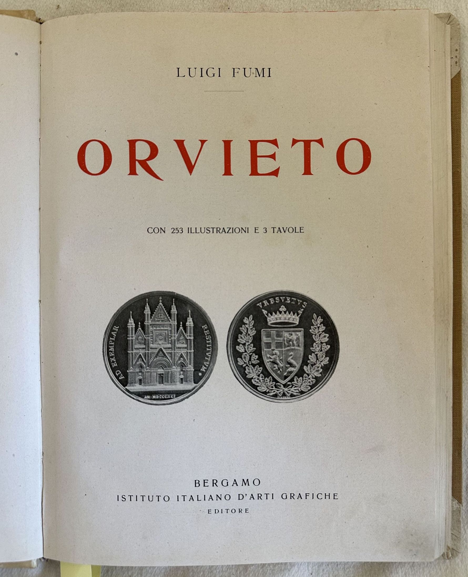 ORVIETO CON 253 ILLUSTRAZIONI E 3 TAVOLE