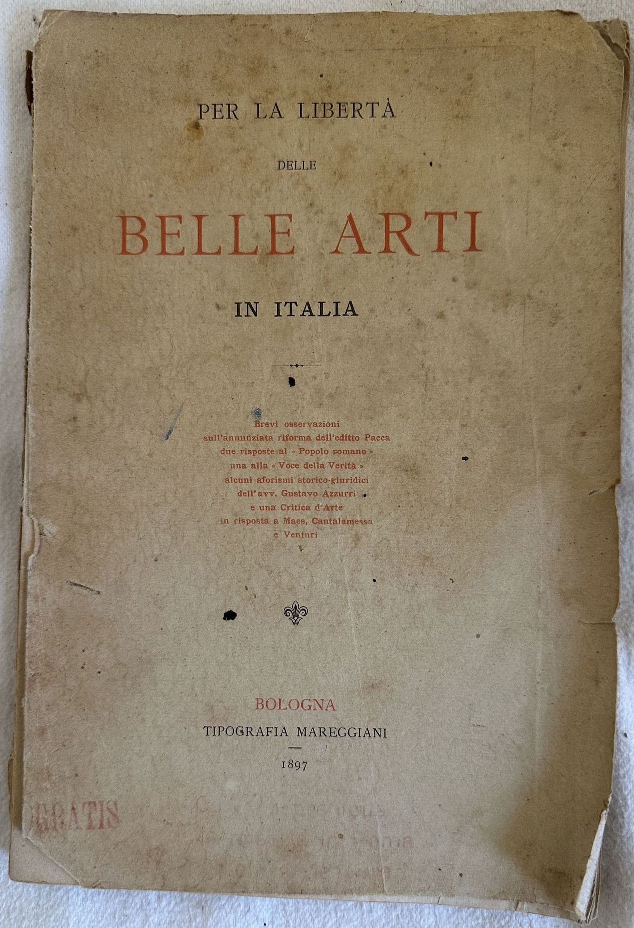 PER LA LIBERTA DELLE BELLE ARTI IN ITALIA