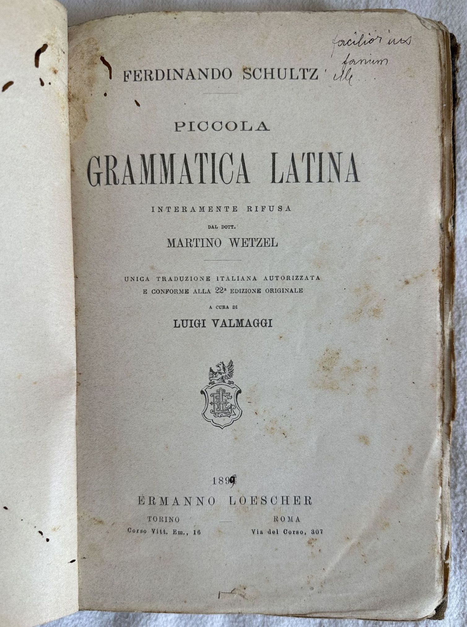 PICCOLA GRAMMATICA LATINA INTERAMENTE RIFUSA DAL DOTTO. MARTINO WETZEL