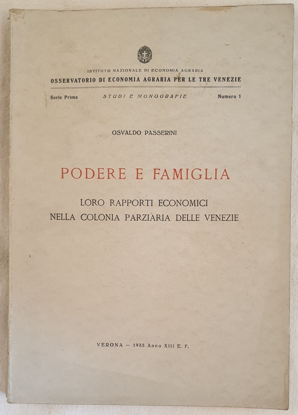 PODERE E FAMIGLIA LORO RAPPORTI ECONOMICI NELLA COLONIA PARZIARIA DELLE …