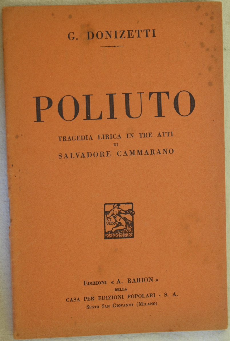 POLIUTO TRAGEDIA LIRICA IN TRE ATTI DI S. CAMMARANO MUSICA …