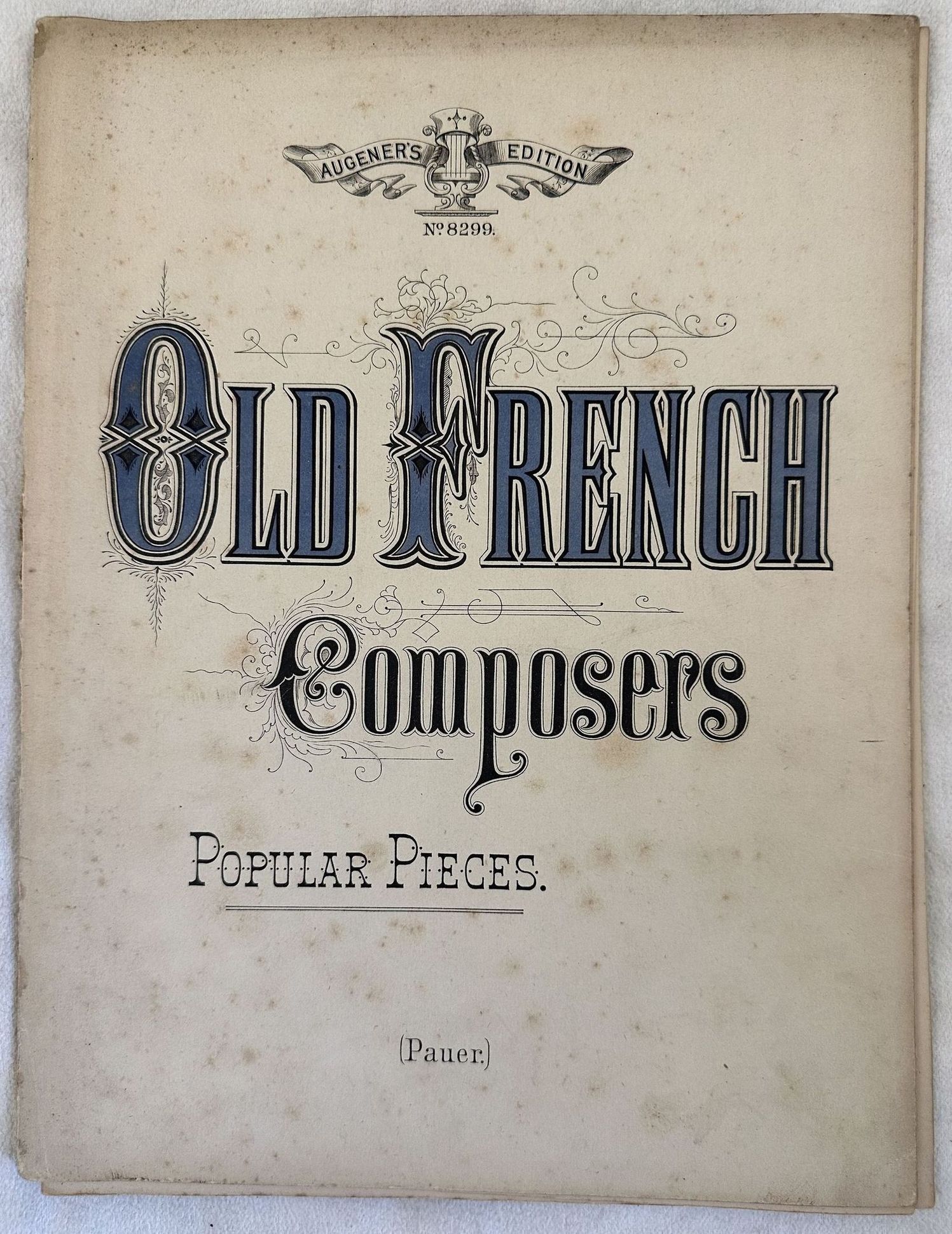 POPULAR PIECES FROM THE WORKS OF OLD FRENCH COMPOSERS SELECTED …