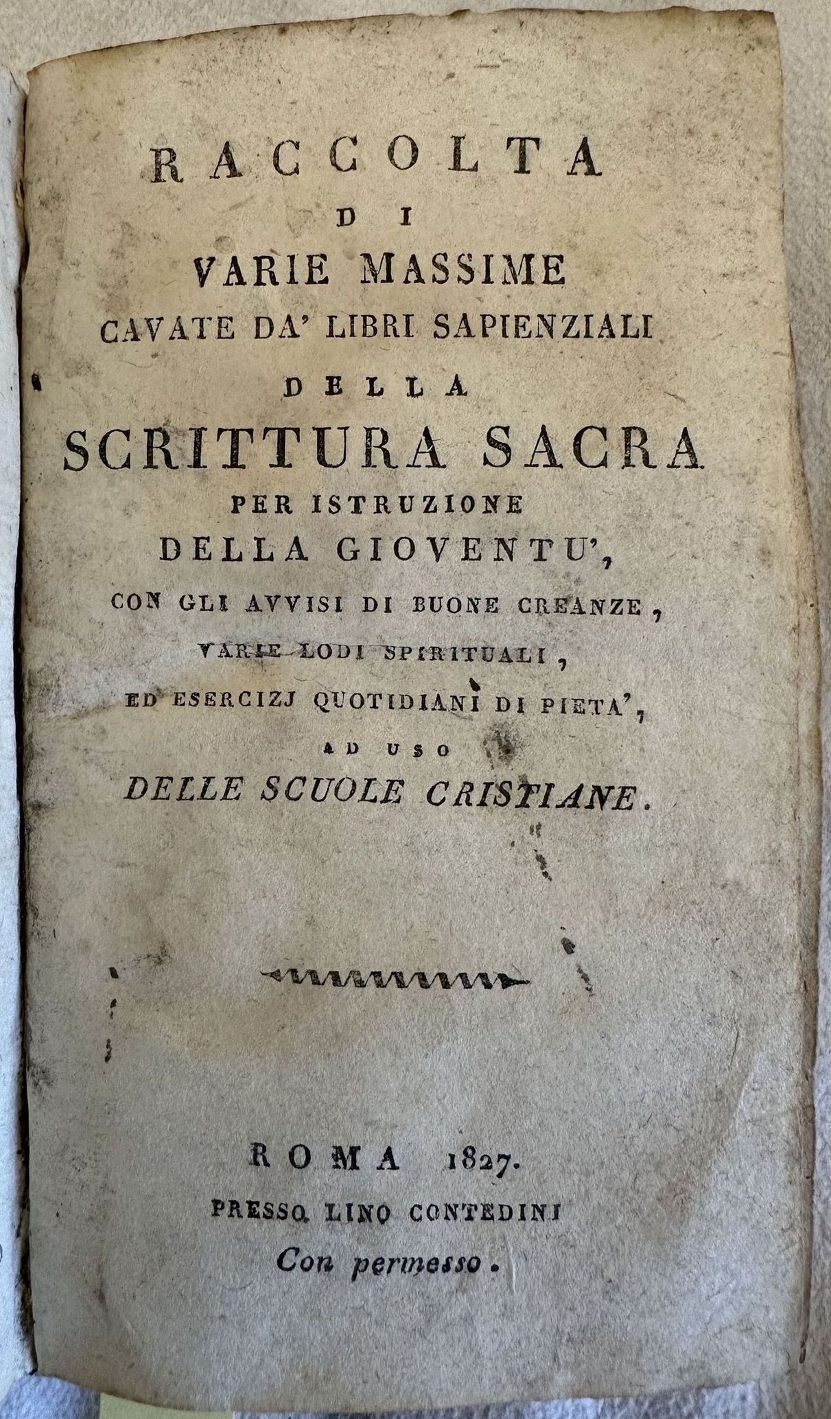 RACCOLTA DI VARIE MASSIME CAVATE DA LIBRI SAPIENZALI DELLA SCRITTURA …