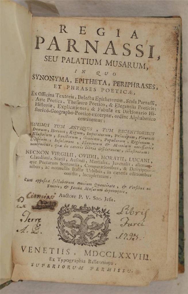 REGIA PARNASSI SEU PALATIUM MUSARUM IN QUYO SYNONIMA EPITHETA, PERIPHRASES …