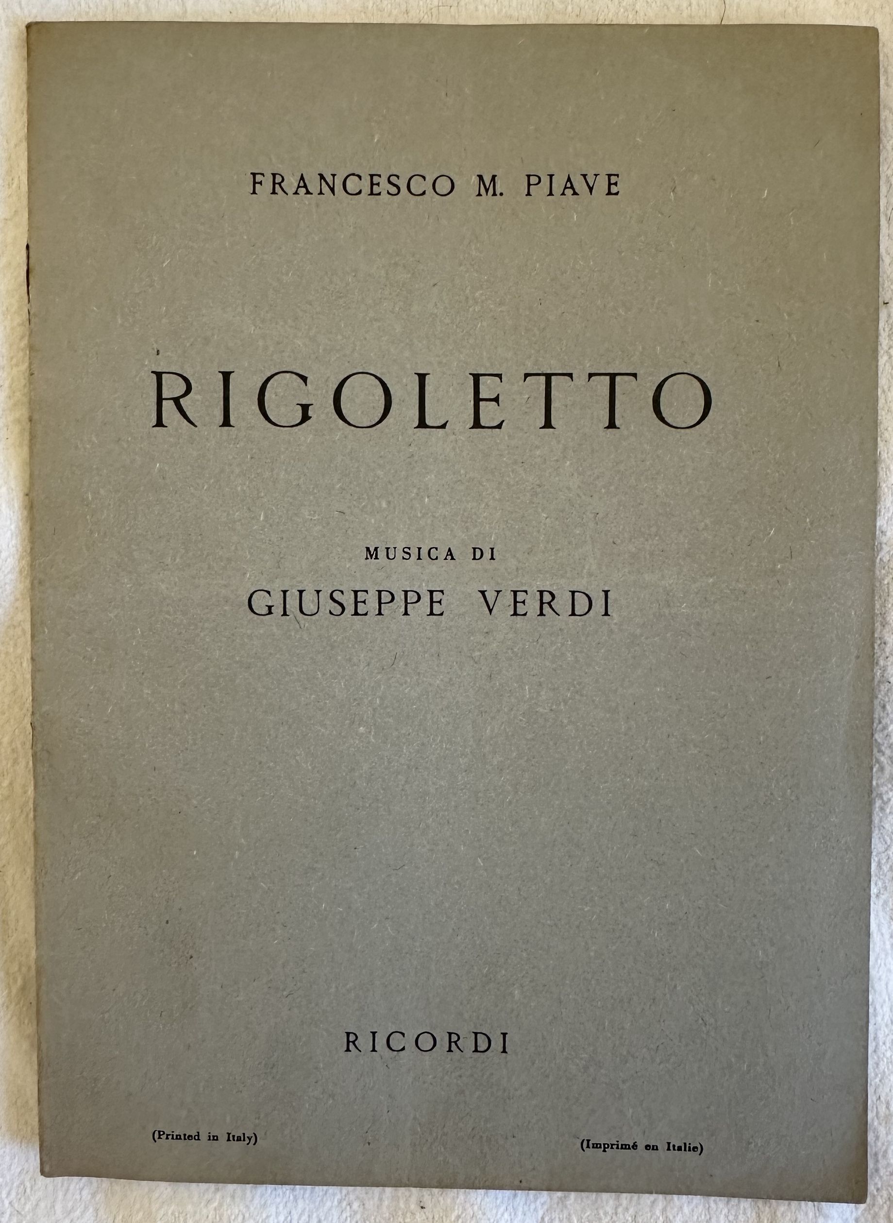 RIGOLETTO MELODRAMMA IN TRE ATTI MUSICA DI GIUSEPPE VERDI