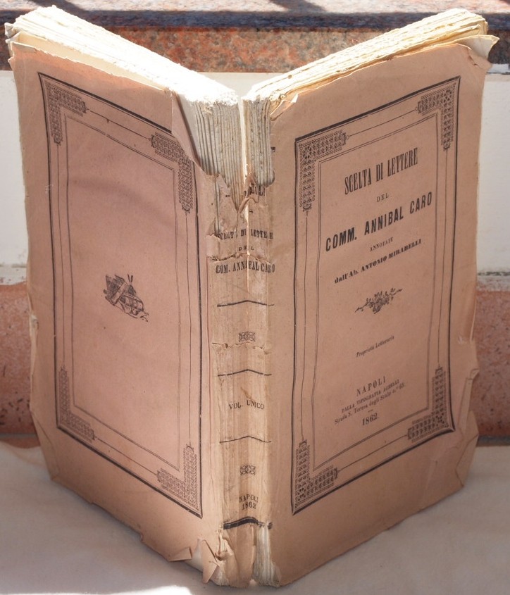 SCELTA DI LETTERE DEL COMM. ANNIBAL CARO ANNOTATE DALL'AB. ANTONIO …