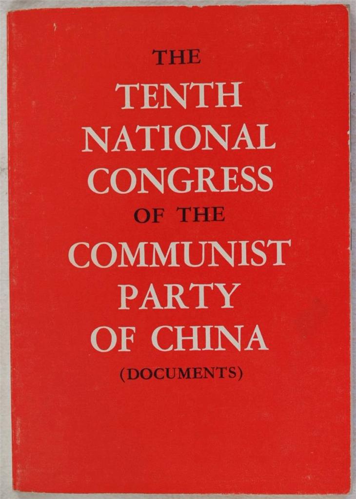 THE TENTH NATIONAL CONGRESS OF THE COMMUNIST PARTY OF CHINA …