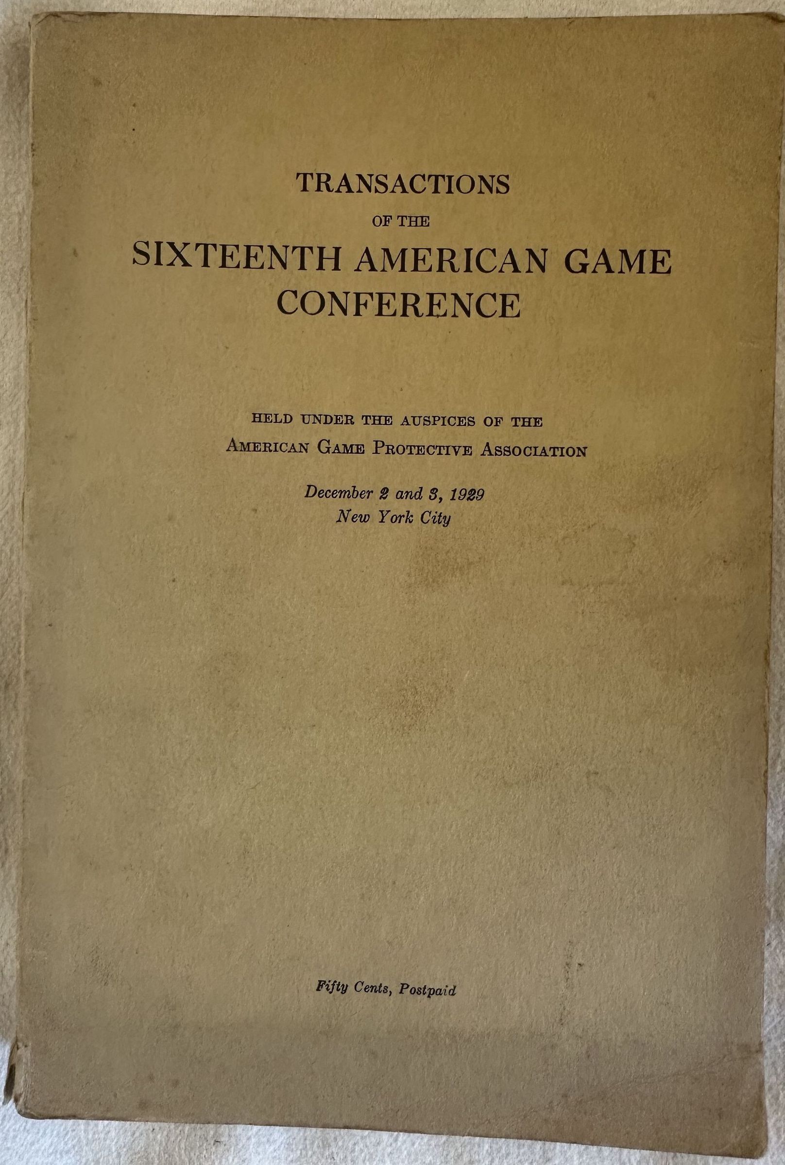 TRANSACTIONS OF THE SIXTEENTH AMERICAN GAME CONFERENCE HELD UNDER THE …